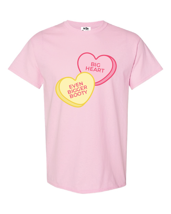 BIG HEART, BIGGER BOOTY