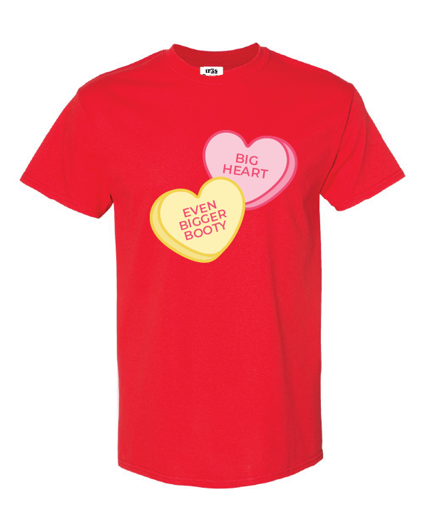 BIG HEART, BIGGER BOOTY