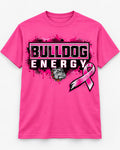 Bulldog Energy Breast Cancer Awareness Pink T-Shirt