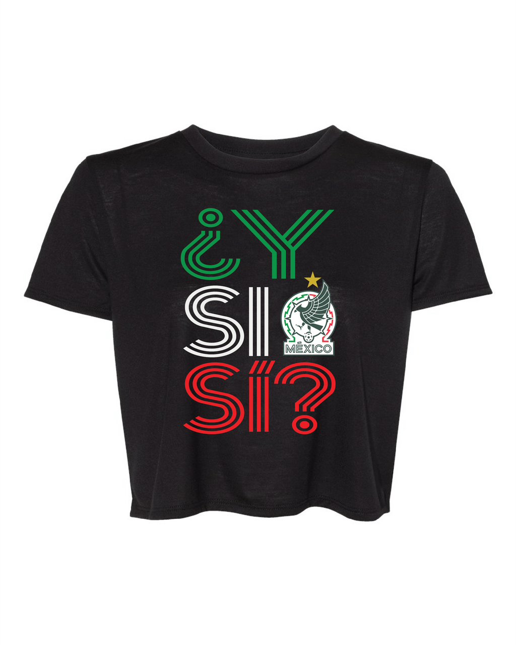 Y si sí? Logo Mexico Estrella Crop & T-shirt