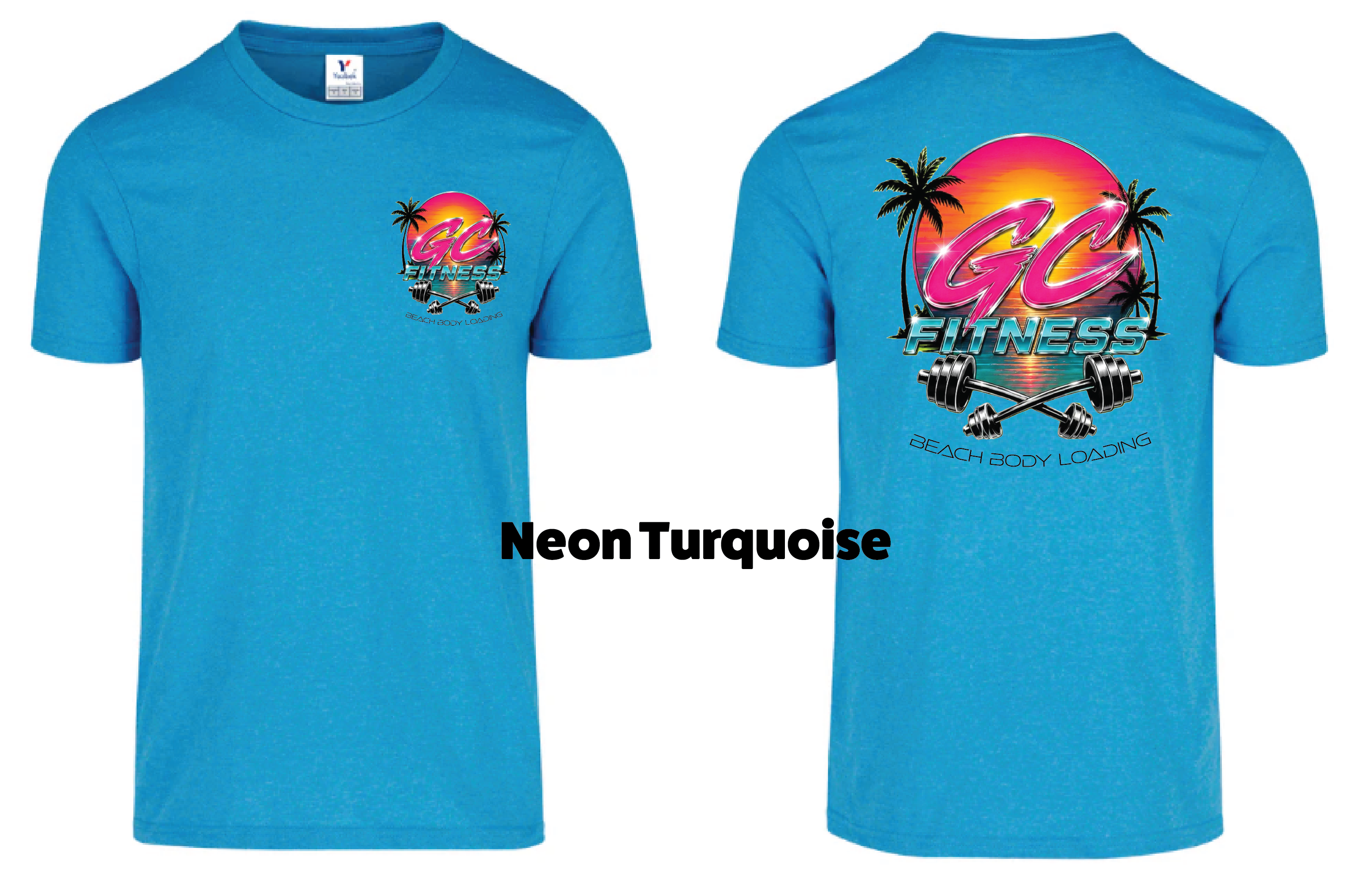 GC Fitness * Beach Body Loading * Neon