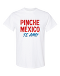 Pinche Mexico Te Amo